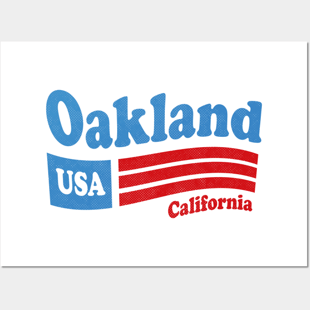 Oakland California - CA, USA - American Flag 4th of July Wall Art by thepatriotshop